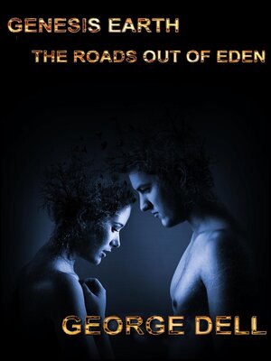 cover image of Genesis Earth; the Roads out of Eden